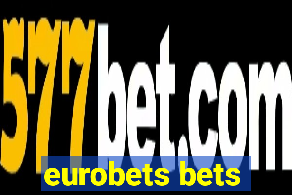 eurobets bets